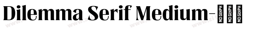 Dilemma Serif Medium字体转换